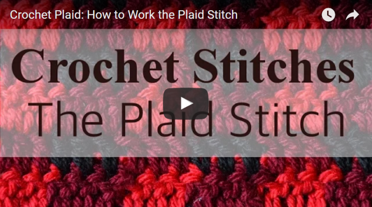 How to Crochet the Plaid Stitch