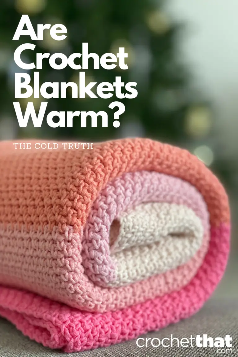 Are Crochet Blankets Warm? – The Cold Truth